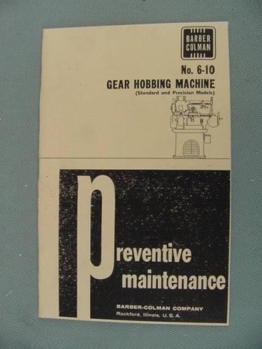 Barber-Colman 6-10 Hobbing Machine Maintenance Manual