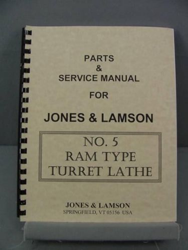 Jones &amp; Lamson #5 Turret Ram Type Lathe Parts &amp; Service Manual