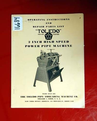 Toldedo Instruction and Parts Manual Power Pipe Machine (Inv.16684)