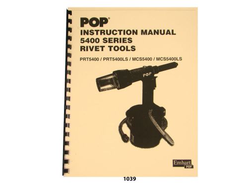 Pop rivet puller 5400 series instruction, maintenance, &amp; parts manual * 1039 for sale