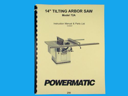 Powermatic  Model 72A  14&#034; Table Saw Instruction &amp; Parts List Manual *256