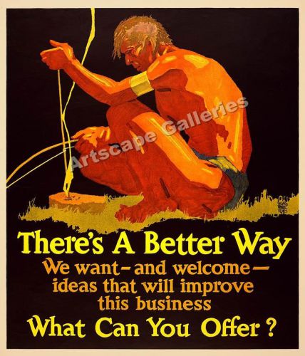 There&#039;s a Better Way! 1920s Motivational Poster - 36x42
