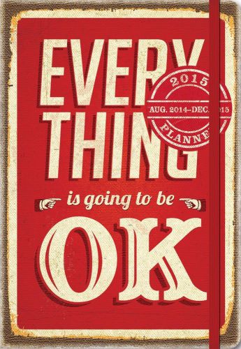 2015 Everything Is Going to Be OK Engagement Planner Calendar