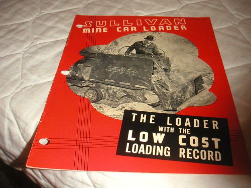 1940&#039;s SULLIVAN MINE CAR LOADER SALES BROCHURE