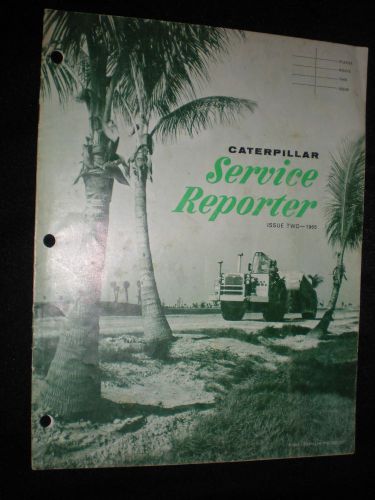 1965 CATERPILLAR SERVICE REPORTER  16 pages