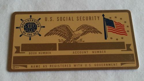 Vintage Social Security Card Brass / Aluminum Metal Maritime Seaman SIU AFL CIO