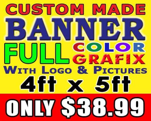 4ft x 5ft Full Color Custom Made Banner