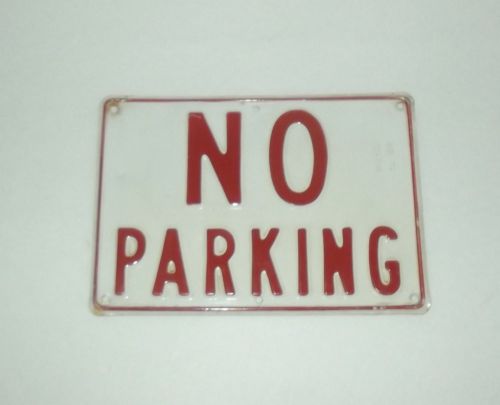 NICE USED ALUMINUM NO PARKING SIGN  10&#034; X 7&#034;