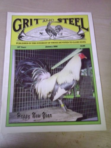 GRIT AND STEEL Gamecock Gamefowl Magazine - Out Of Print - RARE! Jan. 2006