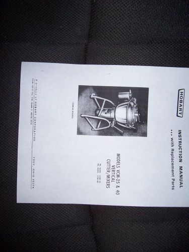 Hobart VCM 25/40 Instruction manual with replacement part list