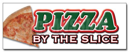12&#034; PIZZA by the SLICE DECAL sticker shop new pie pizzeria Italian food parlor