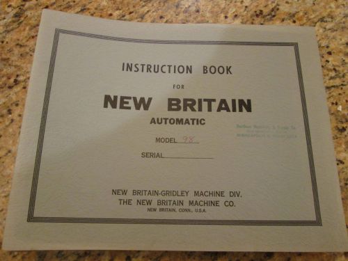 New Britain Model 98 Eight Spindle Automatic Chucking Machine Instruction Book