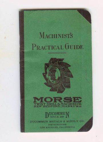 Vtg 1935 morse machinist practical guide handbook twist drill/tap/die ++ tools for sale
