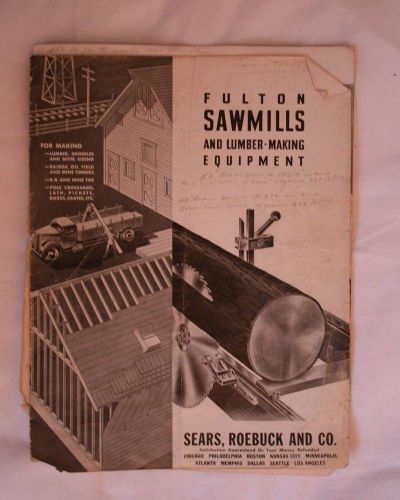 Fulton Sawmills and Lumber Making Equipment Sears, Roebuck and Co.