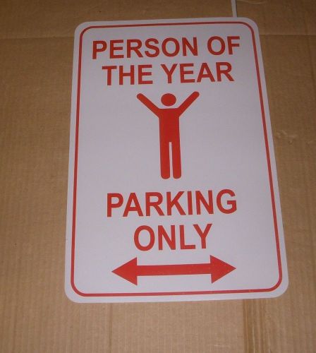 PERSON  of the YEAR Parking Only ,Novelty Sign ,never used NEW