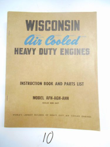 Wisconsin Model AFH, AGH, AHH Engines Instruction Book &amp; Parts List Manual