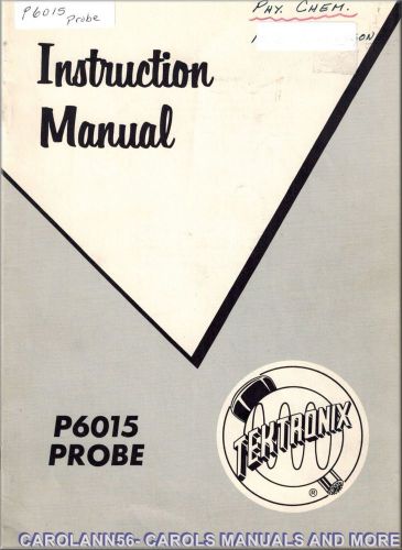 TEKTRONIX Manual P6015 Probe - Manual only
