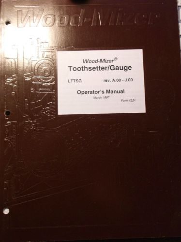 Wood-mizer lttsg tooth setting guage portable sawmill bandsaw operators manual for sale
