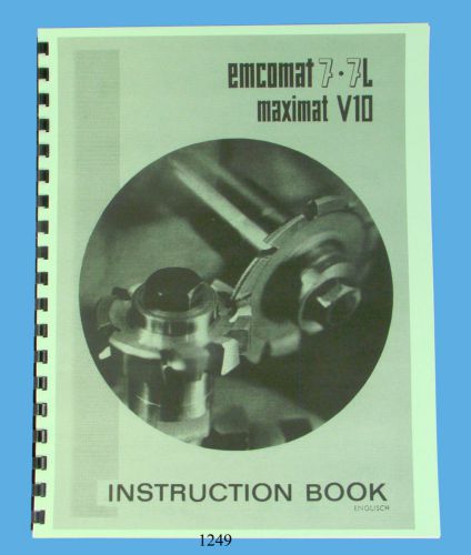 Emco Emcomat 7 &amp; 7L &amp; Maximat V10 Lathe Instruction &amp; Parts List Manual *1249