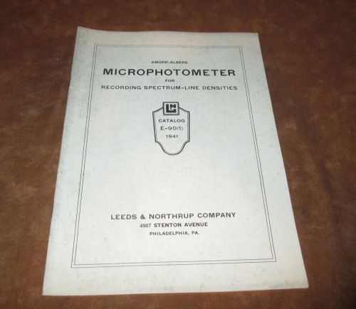VINTAGE KNORR ALBERS MICROPHOTOMETER CATALOG E-90(1) - LEEDS &amp; NORTHRUP 1941