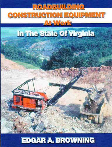 Roadbuilding Construction Equipment at Work in the State of Virginia