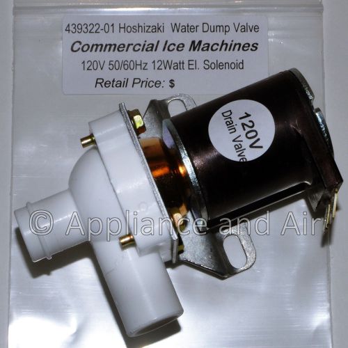 439322-01 Hoshizaki Ice Maker Water Solenoid Purge / Dump Valve 120V SHIPS TODAY