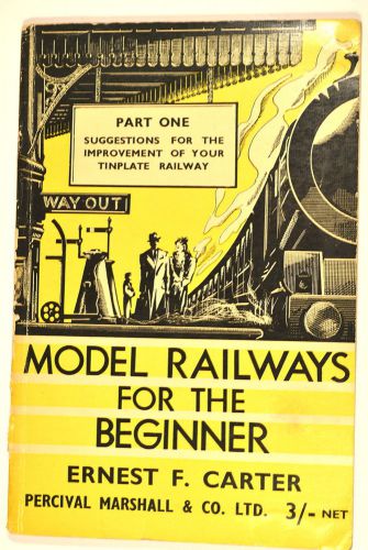 MODEL RAILWAYS FOR THE BEGINNER Book PT.1 by Carter 1940 4  live steam myford