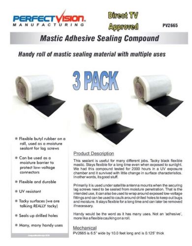 3 PACK 10&#039; x 6.5&#034; Adhesive Mastic Seal Bishop Tape Direct TV Approved
