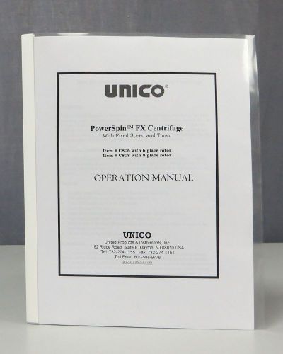 Unico PowerSpin FX Centrifuge Model C806/C808 Operation Manual