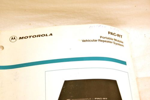 Motorola PAC*RT Portable/Mobile Vehicular Repeater Theory/Maintenance Manual