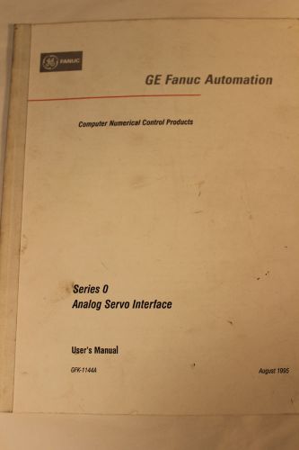 GE FANUC SERIES-0 GFK-1144 ANALOG SERVO INTERFACE MANUAL