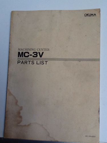 OKUMA  MC-3V MACHINING CENTER PART LIST MANUAL BOOK