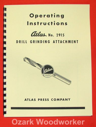 Atlas 2915 Drill Grinding Attachment Instruction &amp; Parts Manual 0022