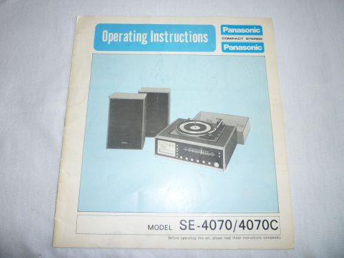 PANASONIC SE-4070/4070C COMPACT STEREO OPERATING INSTRUCTION, VINTAGE,EXCELLENT