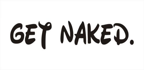 2X Bathroom, Toilet &#034;Get Naked&#034; Wall Funny Car Vinyl Sticker Decal Truck 350