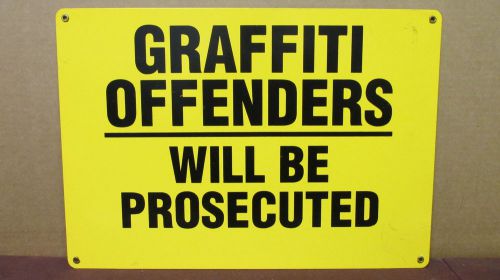 Vintage &#034;Graffiti Offenders Will Be Prosecuted&#034; Sign Street Art ~ 20in x 14in