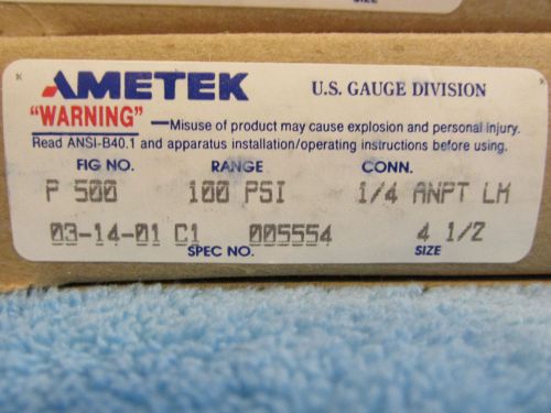Ametek P500 100psi Pressure Gauge 4 1/2