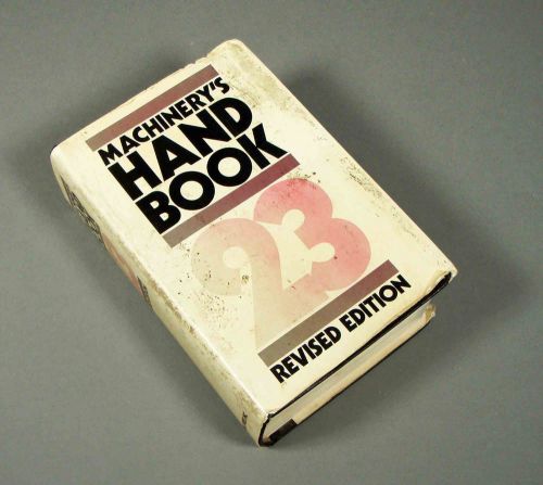 23rd Edition Machinery&#039;s Handbook