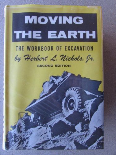 MOVING THE EARTH Heavy Equipment Excavation Workbook with DJ 1971 Printing