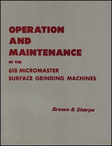 Brown &amp; Sharpe 618 Micromaster Operators Manual
