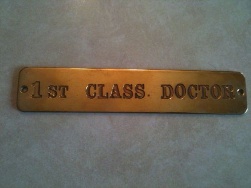 SOLID BRASS   1ST CLASS DOCTOR    ( DOOR PLATE )