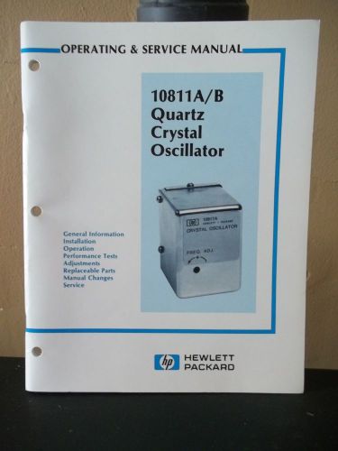Hewlett Packard 10811A/B Quartz Crystal Oscillator Operating &amp; Service Manual