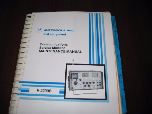 Motorola Test Equipment R-2200B Communication Service Monitor Maintenance Manual