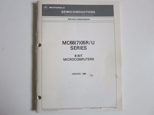 1984 MOTOROLA Semiconductors MC68(7)05R/U Series 8-Bit Microcomputers