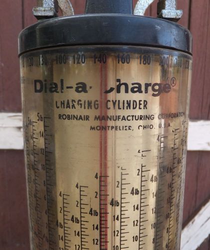 Vintage Dial-A-Charge Charging Cylinder Robinair Manufacturing Company