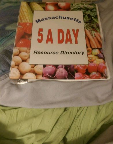 Massachusetts 5 a day resource directory  3 ring binder