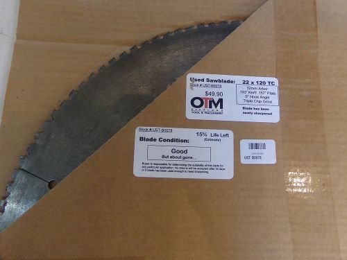 22&#034; SAW BLADE 22 x 120 TC 32MM ARBOR, APPROX 15% LIFE LEFT UST-B0078 - USED