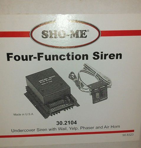 Sho Me 30.2104 four function siren remote located siren