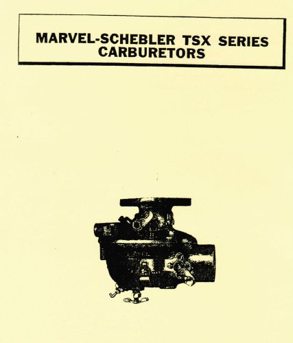 Marvel Schebler TSX Series Carburetors 4 John Deere &amp; Ford Tractor Book Manual