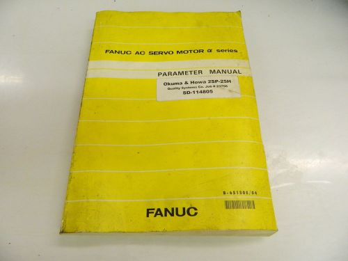 Fanuc AC Servo Motor a Series Parameter Manual, B-65150E/04, 1994, Used